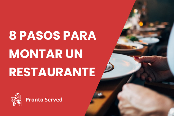 https://prontoserved.com/wp-content/uploads/2023/10/8-pasos-para-montar-un-restaurante.jpg